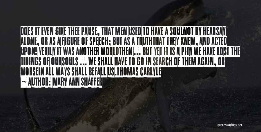 A Lost Soul Quotes By Mary Ann Shaffer