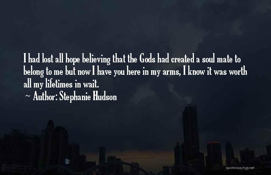 A Lost Soul Quotes By Stephanie Hudson