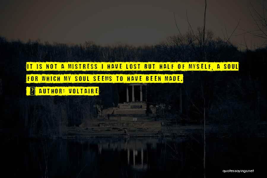 A Lost Soul Quotes By Voltaire