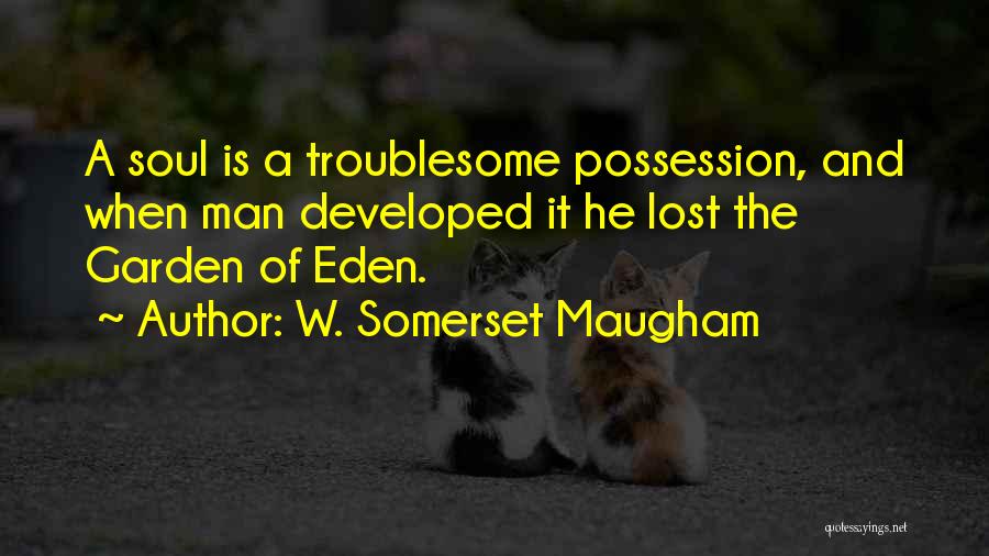 A Lost Soul Quotes By W. Somerset Maugham