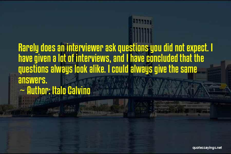 A Lot Alike Quotes By Italo Calvino