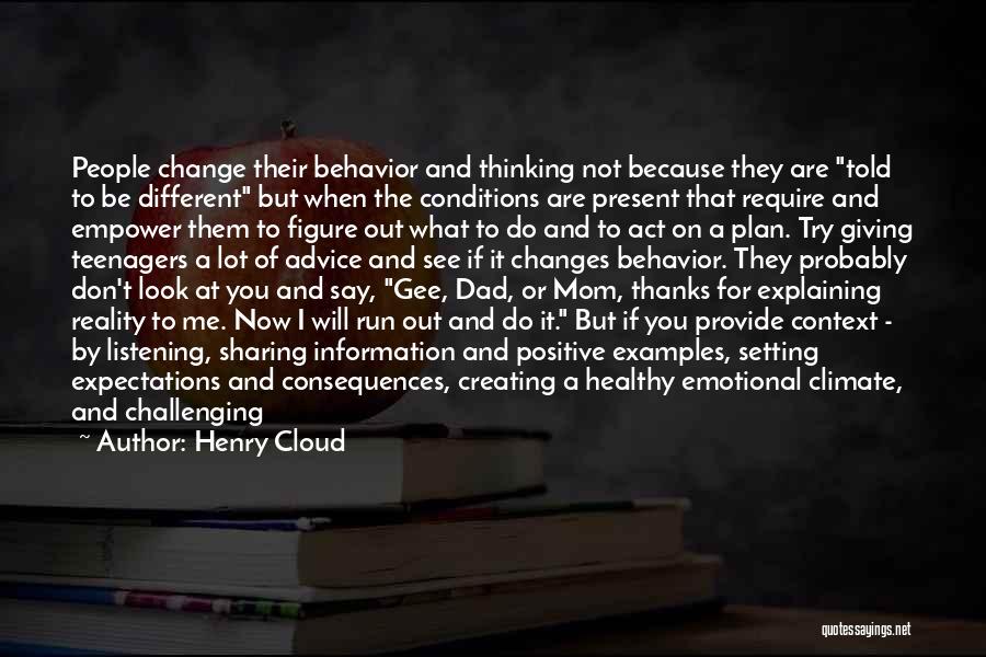 A Lot Changes Quotes By Henry Cloud