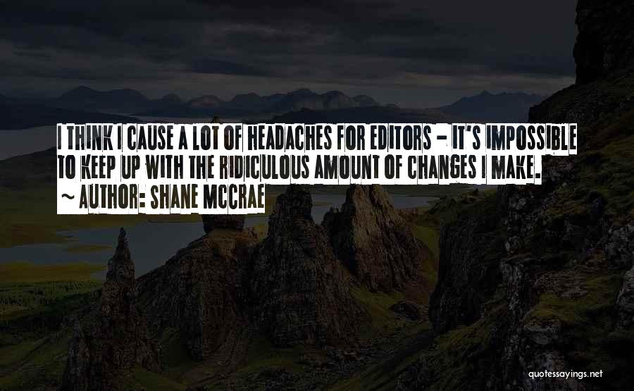 A Lot Changes Quotes By Shane McCrae