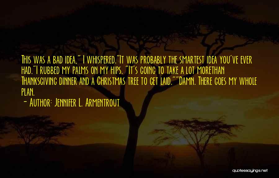 A Lot Going On Quotes By Jennifer L. Armentrout