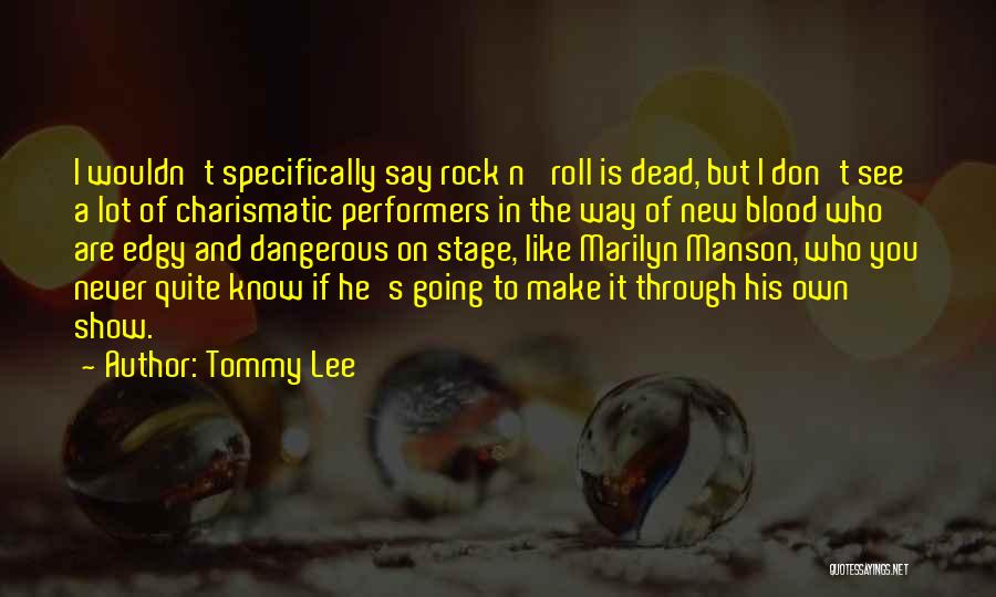 A Lot Going On Quotes By Tommy Lee