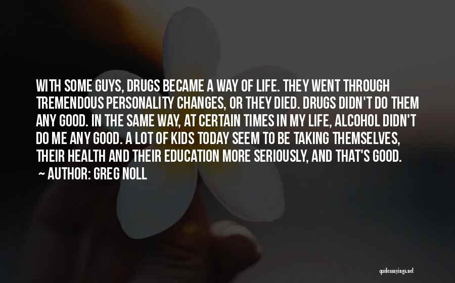 A Lot Of Changes Quotes By Greg Noll