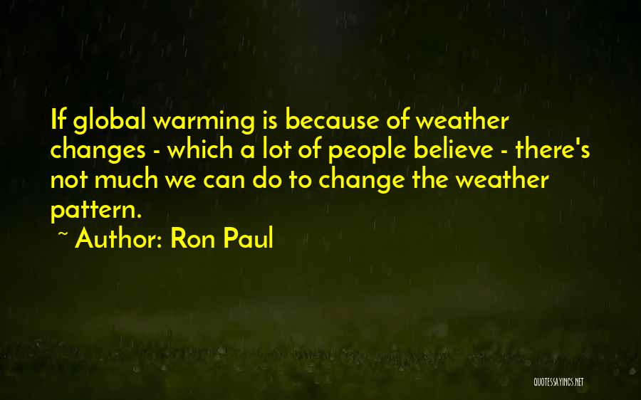 A Lot Of Changes Quotes By Ron Paul