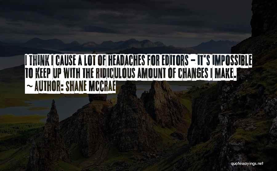 A Lot Of Changes Quotes By Shane McCrae