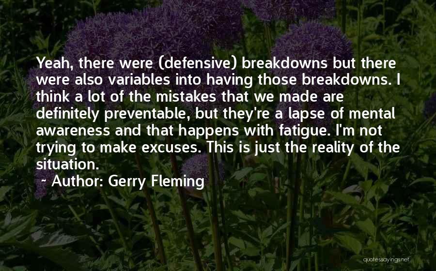 A Lot Of Excuses Quotes By Gerry Fleming