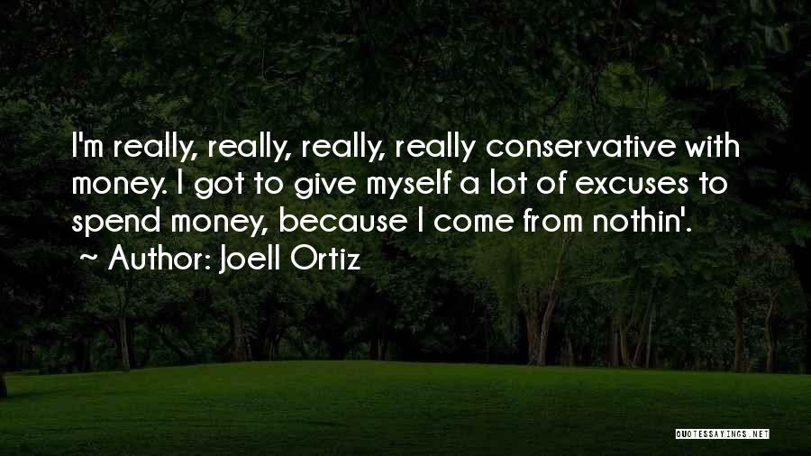 A Lot Of Excuses Quotes By Joell Ortiz