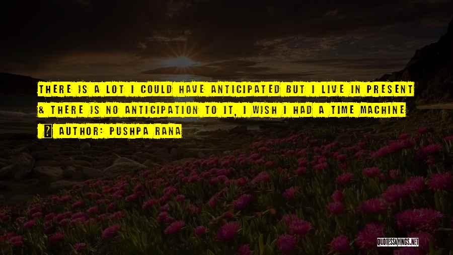 A Lot Of Excuses Quotes By Pushpa Rana