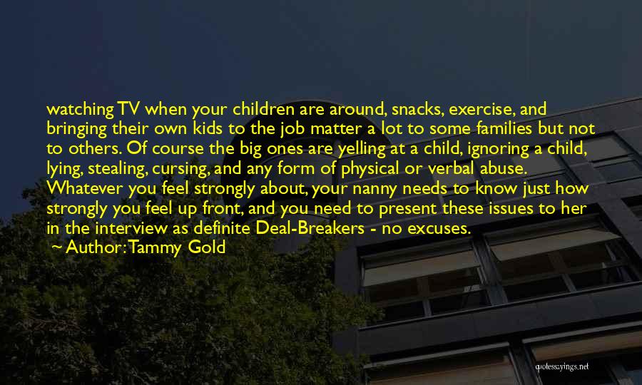 A Lot Of Excuses Quotes By Tammy Gold