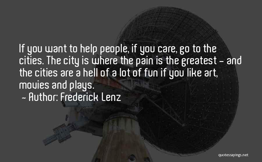 A Lot Of Fun Quotes By Frederick Lenz