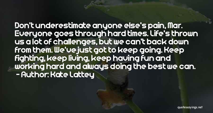 A Lot Of Fun Quotes By Kate Lattey