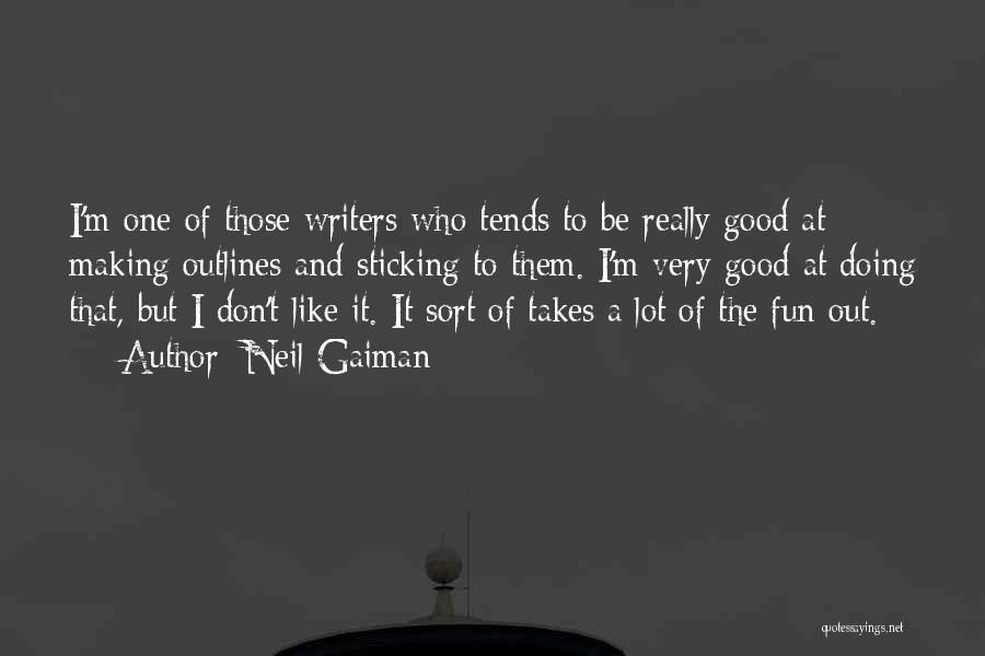 A Lot Of Fun Quotes By Neil Gaiman