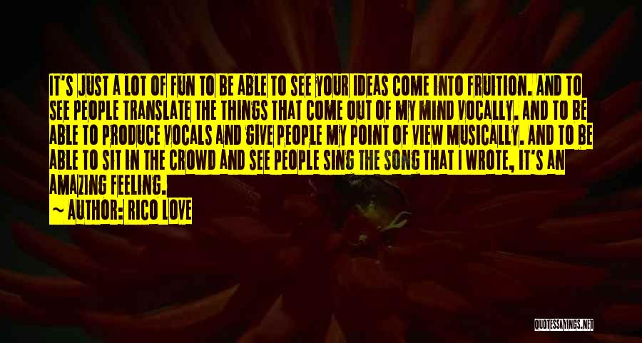 A Lot Of Fun Quotes By Rico Love