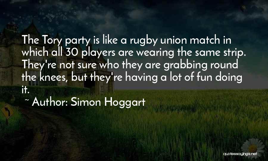 A Lot Of Fun Quotes By Simon Hoggart