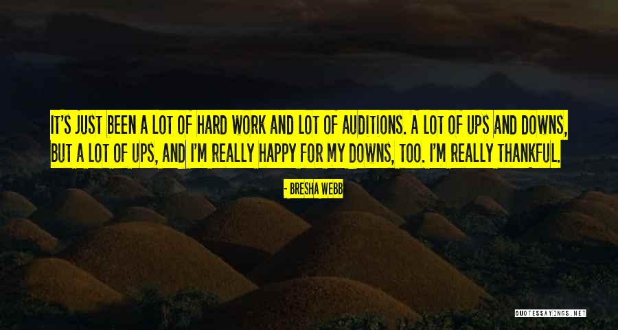 A Lot Of Hard Work Quotes By Bresha Webb A Lot Of Hard Work Quotes By Bresha Webb