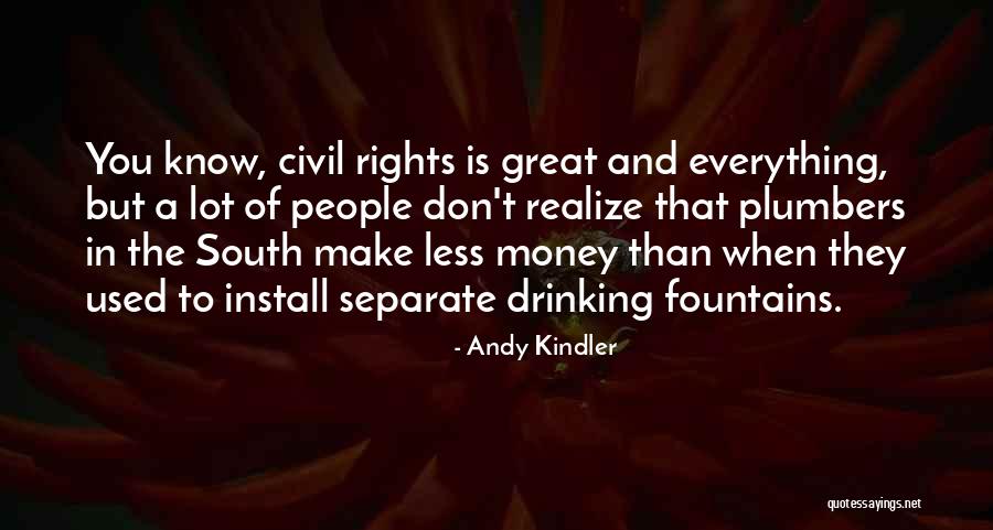 A Lot Of Money Quotes By Andy Kindler