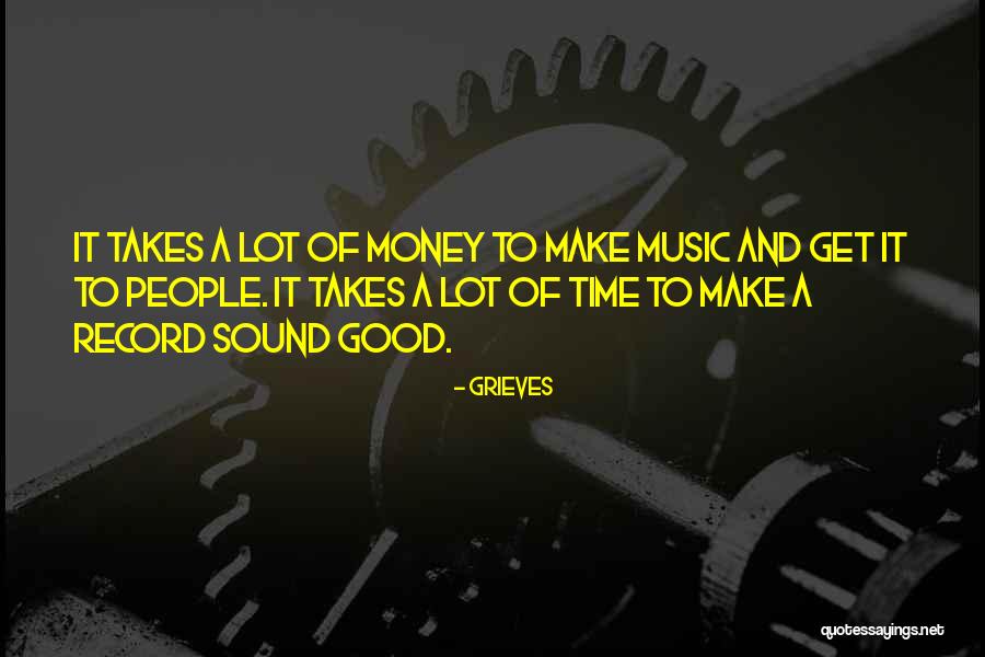 A Lot Of Money Quotes By Grieves