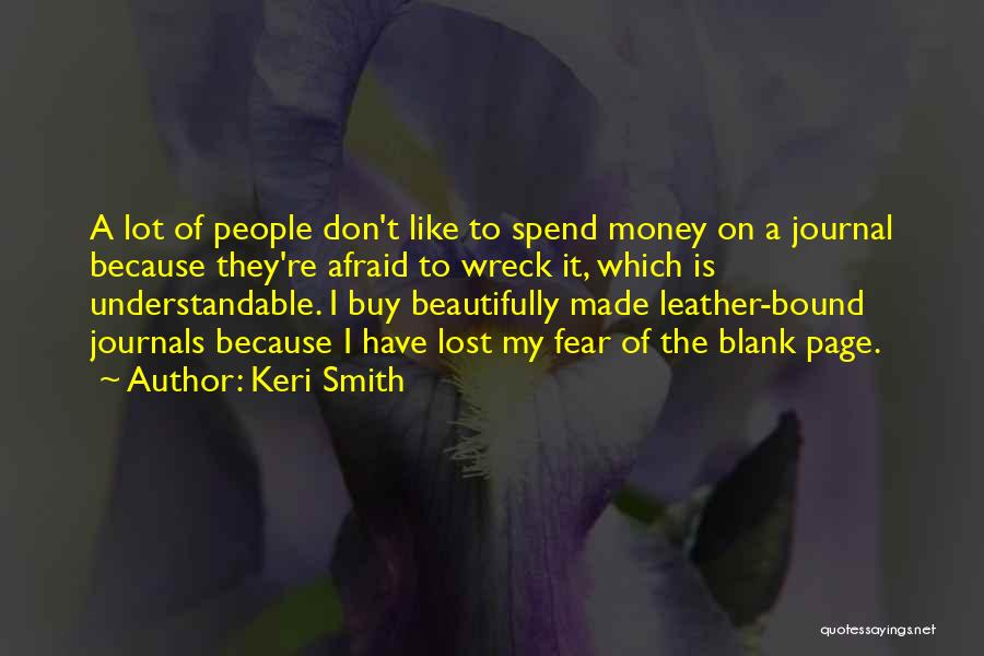 A Lot Of Money Quotes By Keri Smith