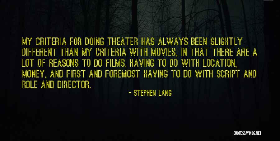 A Lot Of Money Quotes By Stephen Lang A Lot Of Money Quotes By Stephen Lang