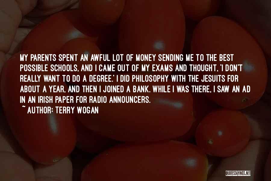 A Lot Of Money Quotes By Terry Wogan