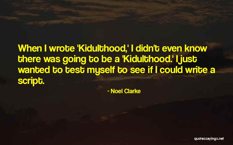 A Lot Of Moxie Quotes By Noel Clarke A Lot Of Moxie Quotes By Noel Clarke