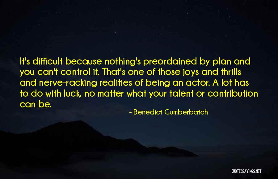 A Lot Of Nerve Quotes By Benedict Cumberbatch A Lot Of Nerve Quotes By Benedict Cumberbatch