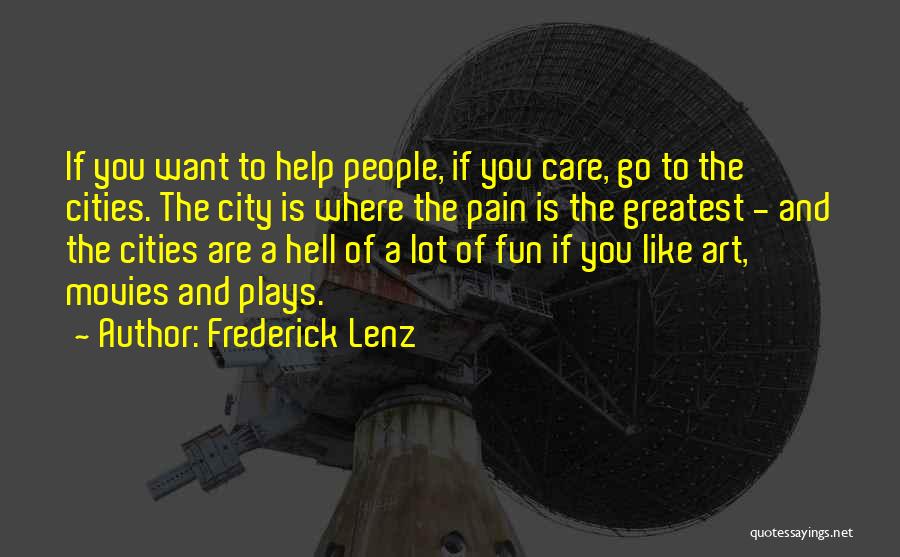 A Lot Of Pain Quotes By Frederick Lenz