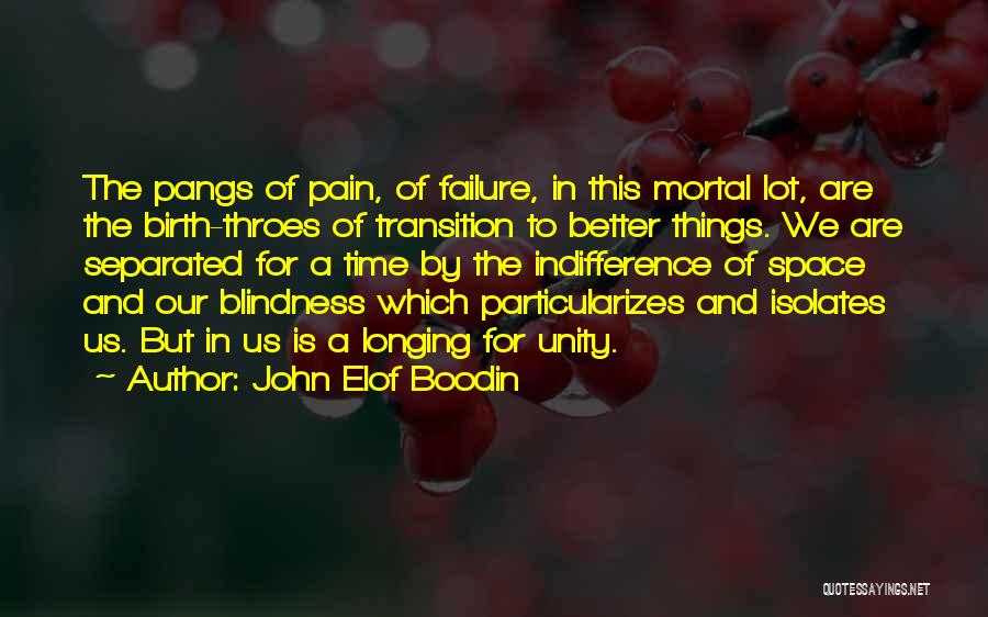 A Lot Of Pain Quotes By John Elof Boodin