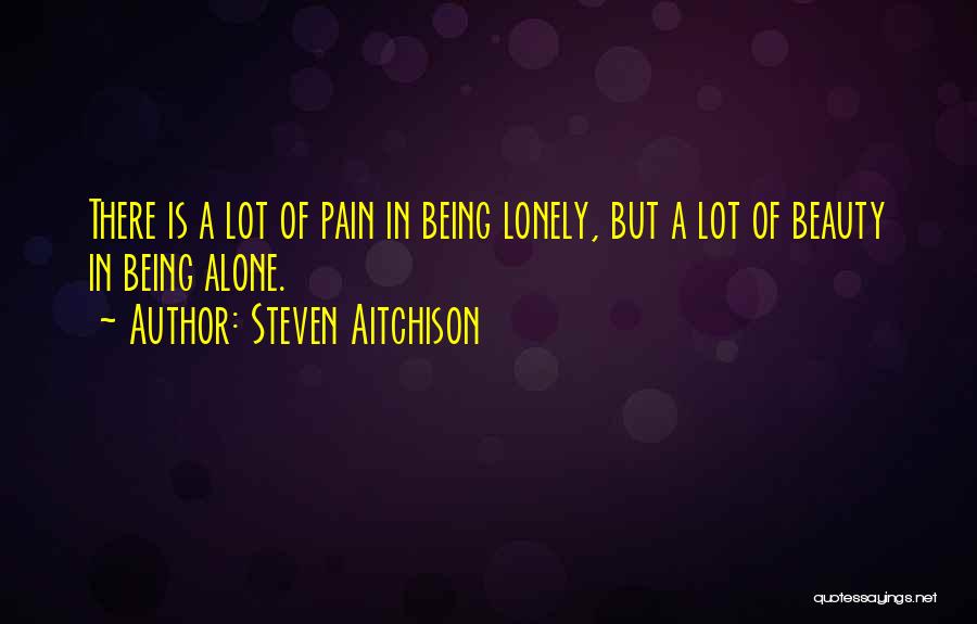 A Lot Of Pain Quotes By Steven Aitchison