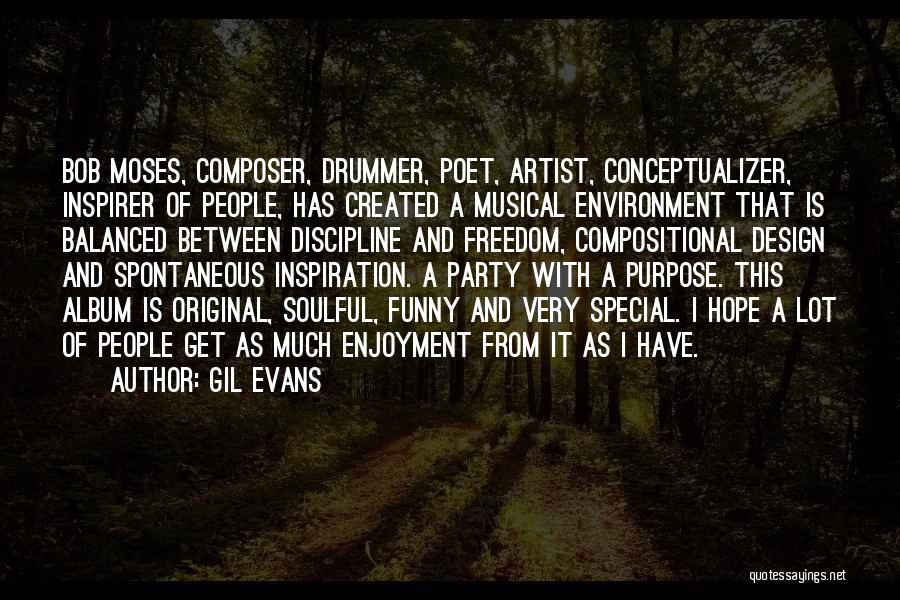 A Lot Of Quotes By Gil Evans