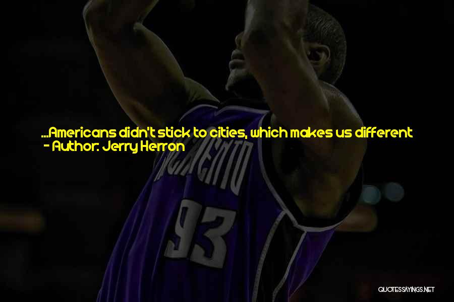 A Lot Of Quotes By Jerry Herron