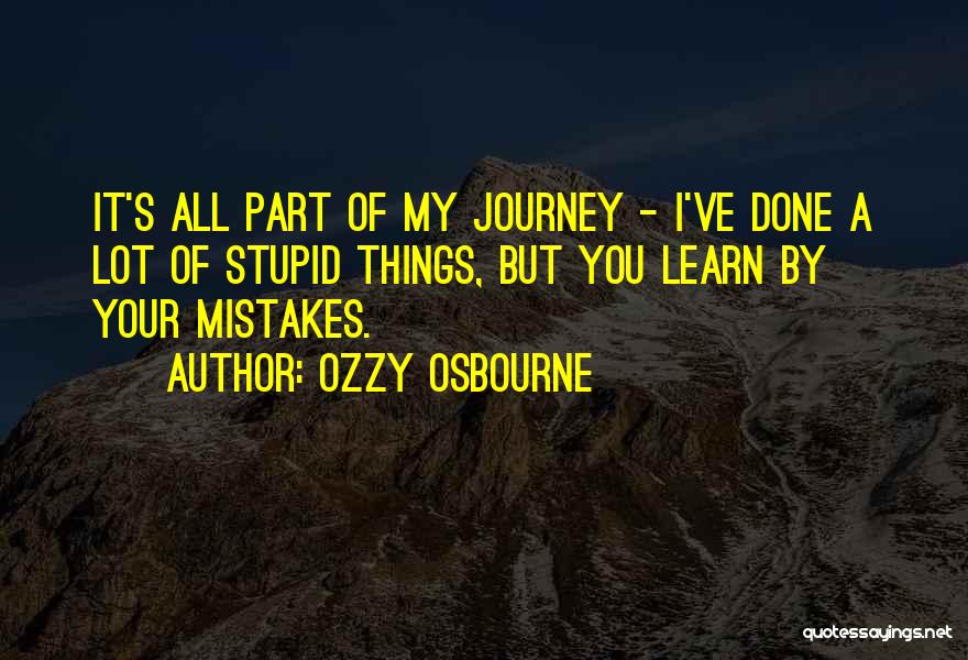 A Lot Of Quotes By Ozzy Osbourne