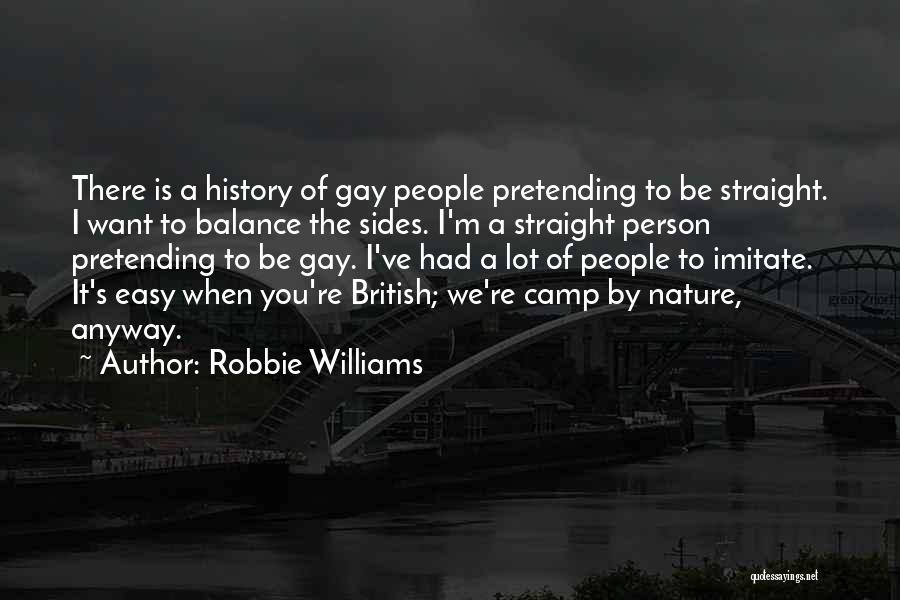 A Lot Of Quotes By Robbie Williams