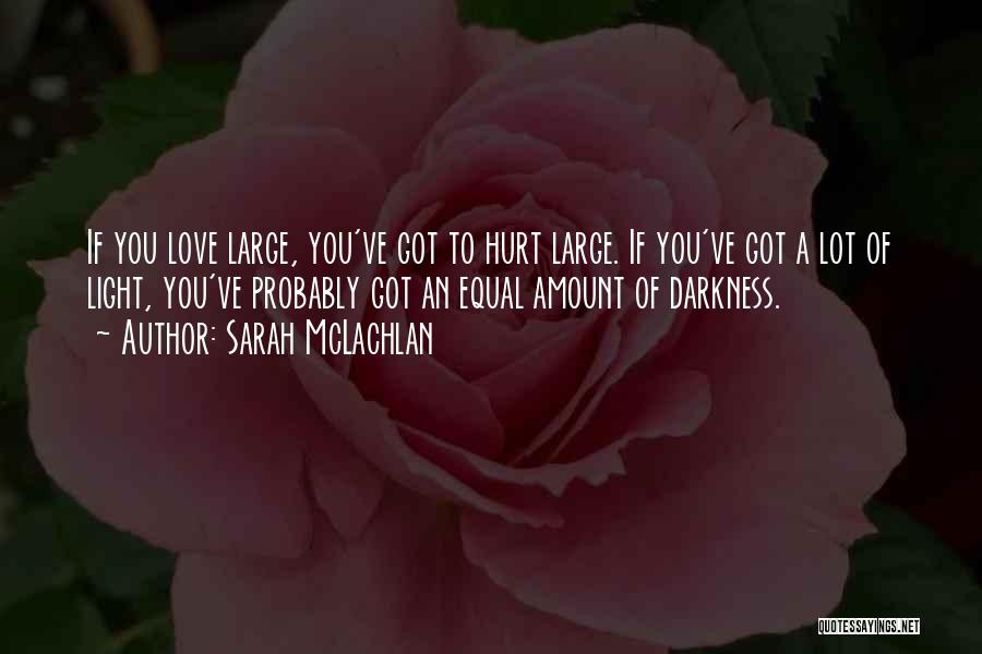 A Lot Of Quotes By Sarah McLachlan