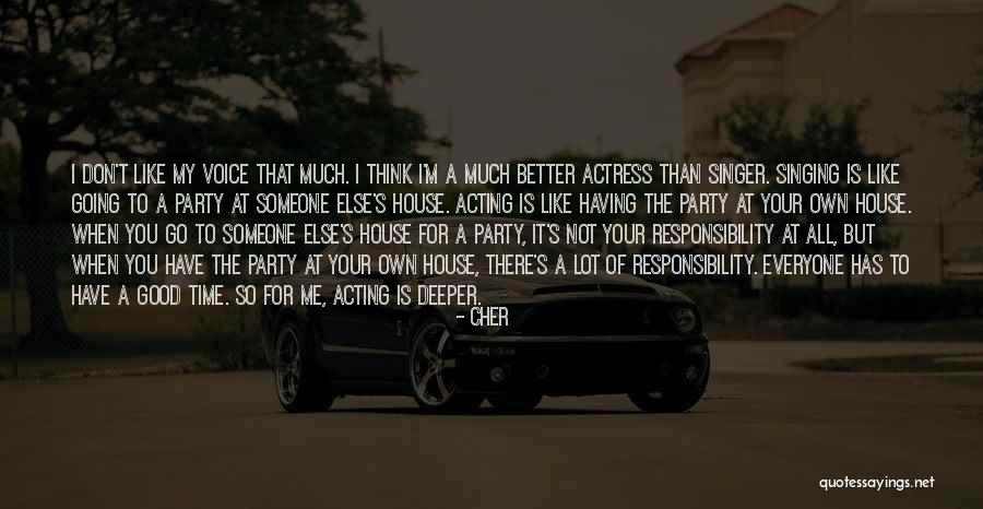 A Lot Of Responsibility Quotes By Cher A Lot Of Responsibility Quotes By Cher