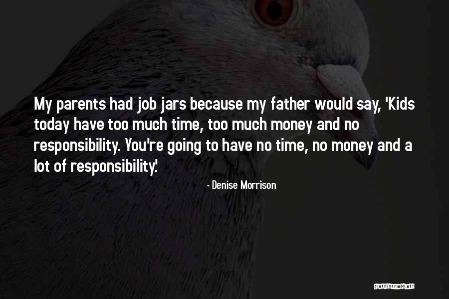 A Lot Of Responsibility Quotes By Denise Morrison A Lot Of Responsibility Quotes By Denise Morrison