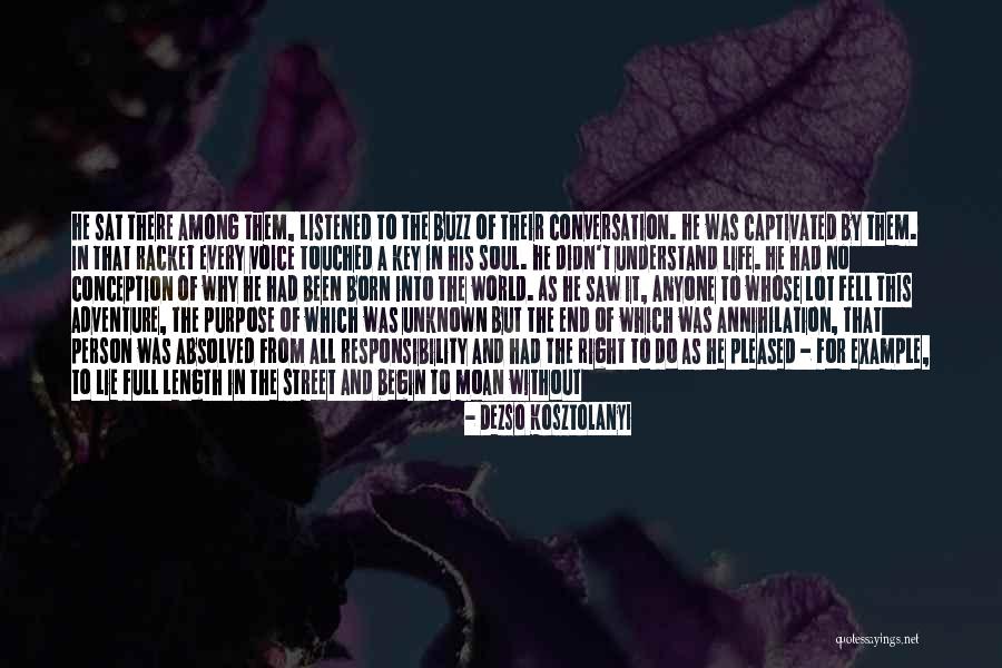 A Lot Of Responsibility Quotes By Dezso Kosztolanyi A Lot Of Responsibility Quotes By Dezso Kosztolanyi