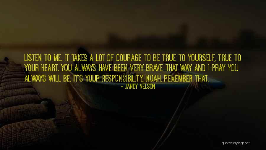 A Lot Of Responsibility Quotes By Jandy Nelson A Lot Of Responsibility Quotes By Jandy Nelson