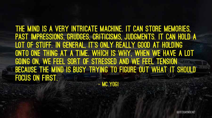 A Lot Of Stuff On My Mind Quotes By MC Yogi