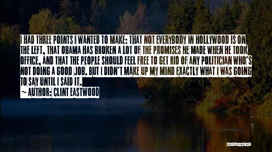 A Lot On My Mind Quotes By Clint Eastwood