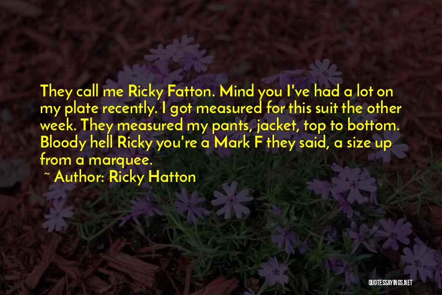 A Lot On My Mind Quotes By Ricky Hatton