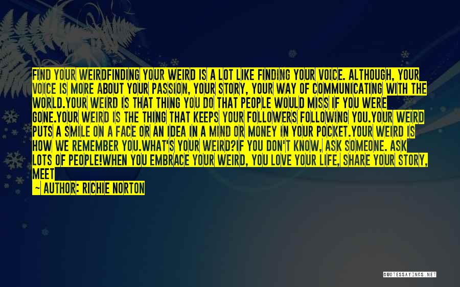 A Lot On Your Mind Quotes By Richie Norton