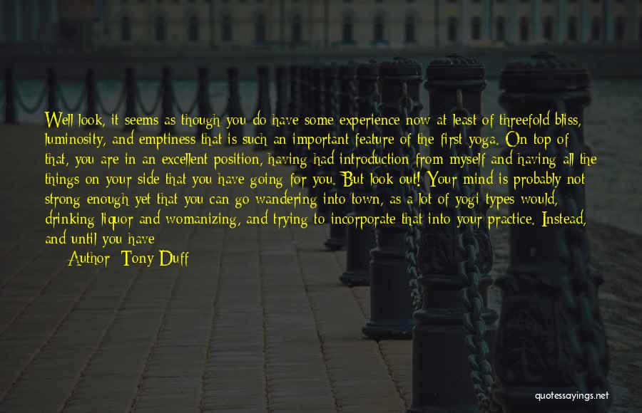 A Lot On Your Mind Quotes By Tony Duff