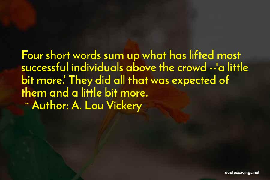 A. Lou Vickery Quotes 1055502