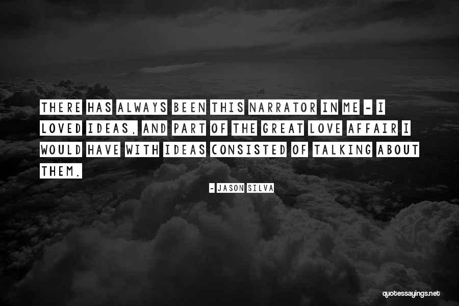 A Love Affair Great Quotes By Jason Silva A Love Affair Great Quotes By Jason Silva