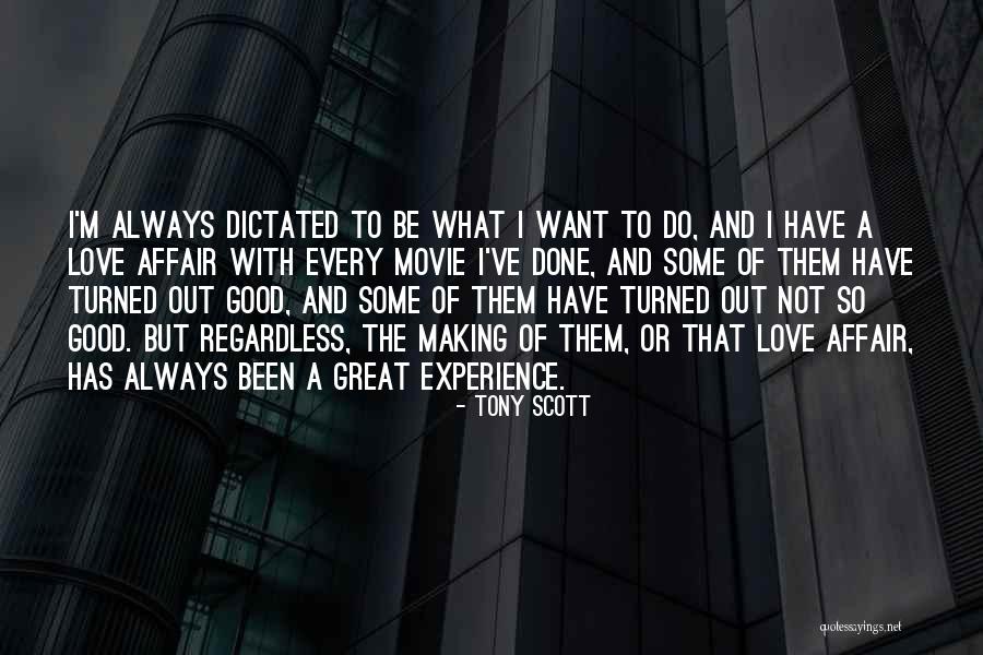 A Love Affair Great Quotes By Tony Scott A Love Affair Great Quotes By Tony Scott
