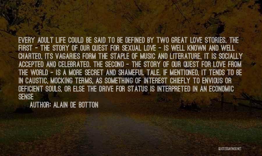 A Love For Music Quotes By Alain De Botton